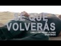 JLM - JAIME LA MUSIKE Ft. Latyn Jay - Se que volverás (VIDEO OFICIAL)