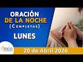 Oración De La Noche Hoy Lunes 20 Abril de 2026 l Padre Carlos Yepes l Oración de Completas Hoy