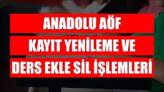 ANADOLU AÖF KAYIT YENİLEME İŞLEMLERİ- 2023 ANADOLU AÖF KAYIT YENİLEME İŞLEMLERİ NASIL YAPILIR ?