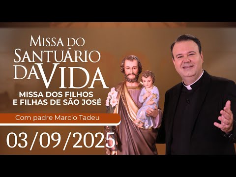 Missa Dos Filhos e Filhas De São José | 03/09/25