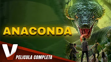 ANACONDA - PELICULA EN HD DE ACCION COMPLETA EN ESPANOL - DOBLAJE EXCLUSIVO