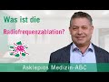 Was ist die Radiofrequenzablation? - Medizin ABC | Asklepios