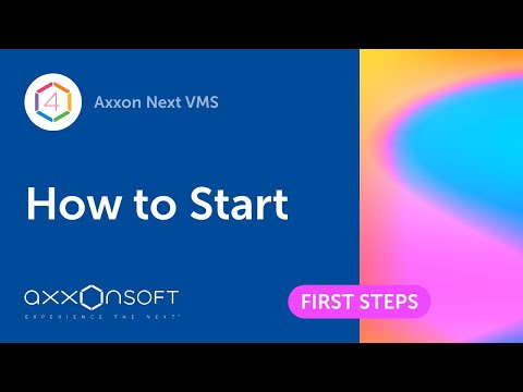 How to start the Axxon Next VMS software suite