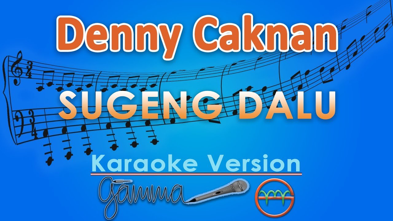 Denny Caknan - Sugeng Dalu (Karaoke) | GMusic - YouTube