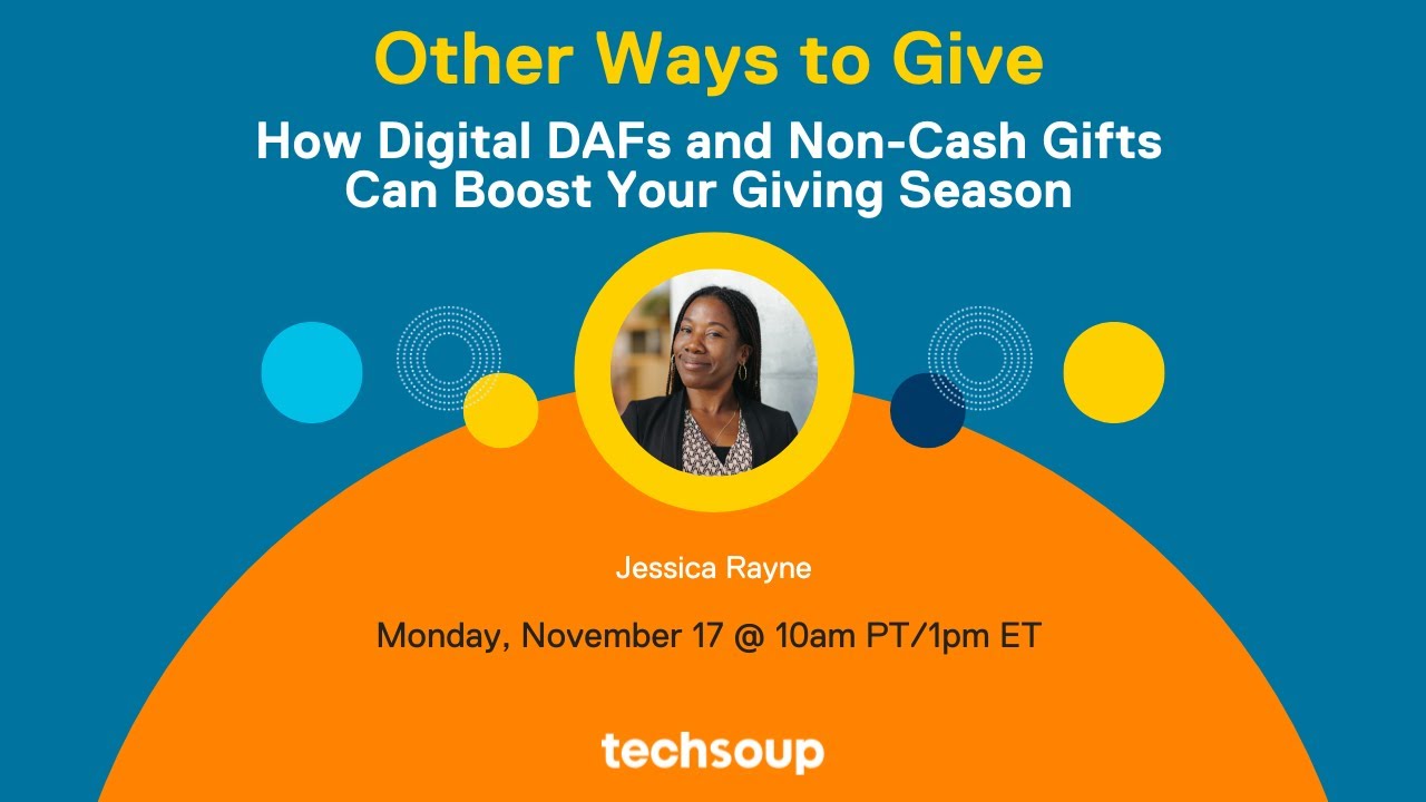 Other Ways to Give: How Digital DAFs and Non-Cash Gifts Can Boost Your Giving Season