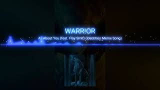 Warrior:All about you