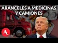 Trump aplica aranceles de 100 % a medicinas y 25 % a camiones pesados | Aristegui Noticias