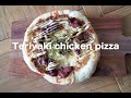 ピザ生地から、てりやきチキンピザを作ってみた/I made teriyaki chicken pizza from pizza dough