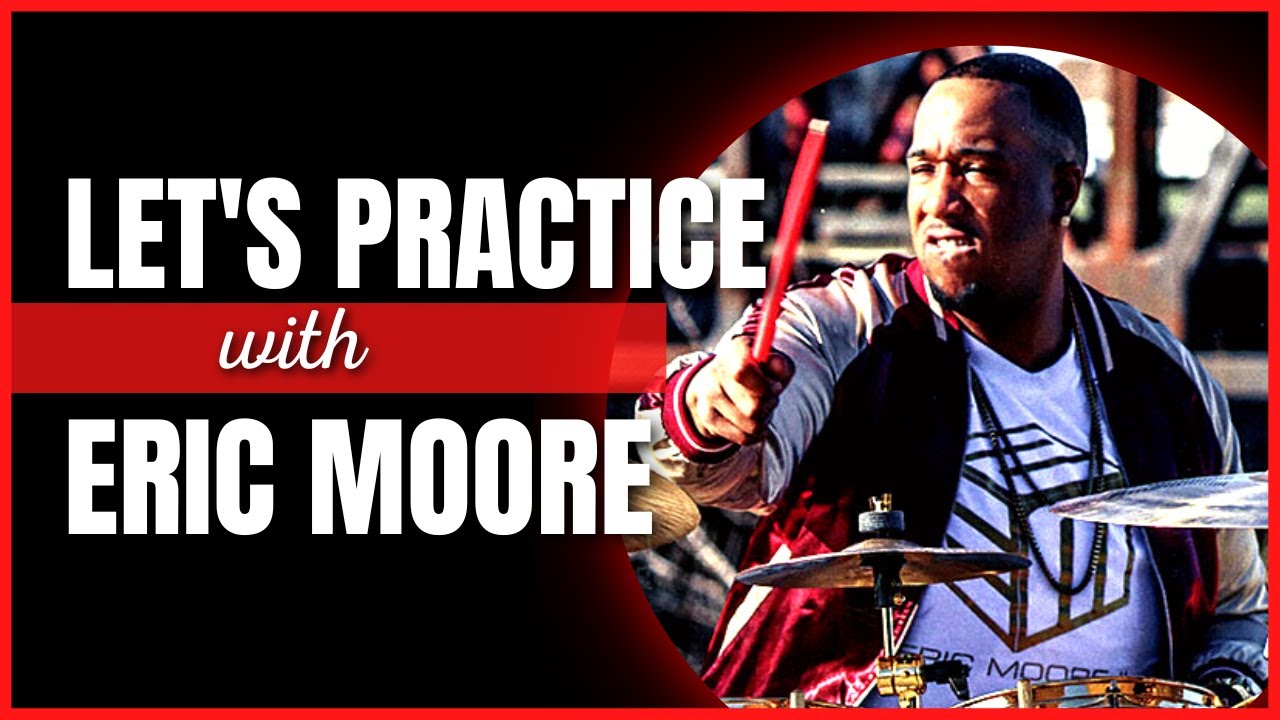 Download 🔥 LET'S PRACTICE WITH ERIC MOORE | DRUM LESSON