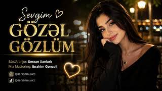Sevgim - Gozel Gozlum (Ai Cover 2026)