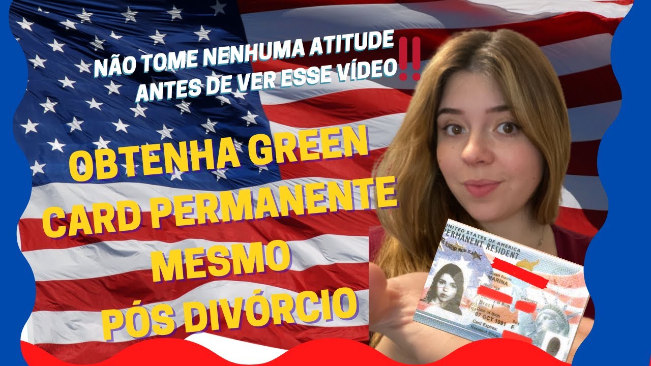 COMO CONSEGUI MEU GREEN CARD *ABUSO*