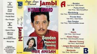 Lagu-Lagu Daerah Jambi || Voc: Hijru Aswad & Nur Anisah Side B