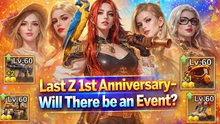 Last Z 1st Anniversary- Will There be an Event - YouTube