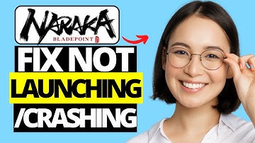 How To Fix Naraka Bladepoint Not Launching / Crashing on PC