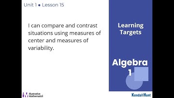 Algebra 1 Unit 1 Lesson 15 Comparing Data Sets