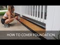 How to Cover an Ugly Home Foundation | House Foundation Covering Ideas | Wood Panel Over Foundation