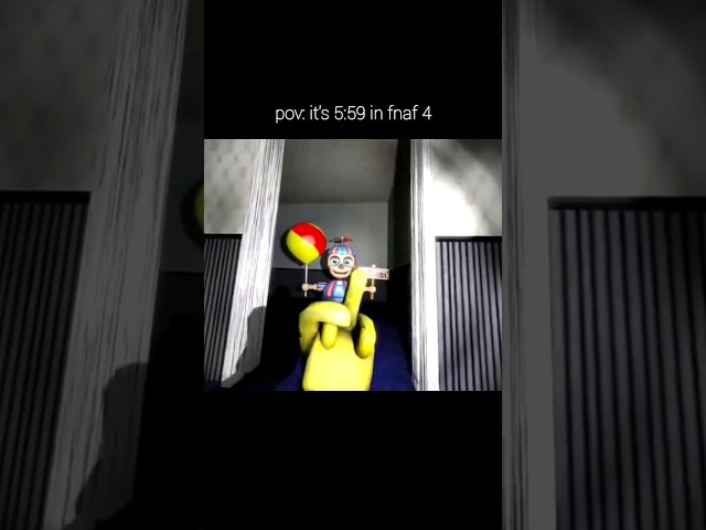 pov: it's 5:59 in fnaf 4 #fnaf class=