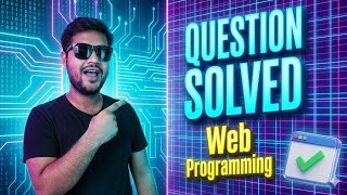Web Programming Question Solved! UIU, Part-01.