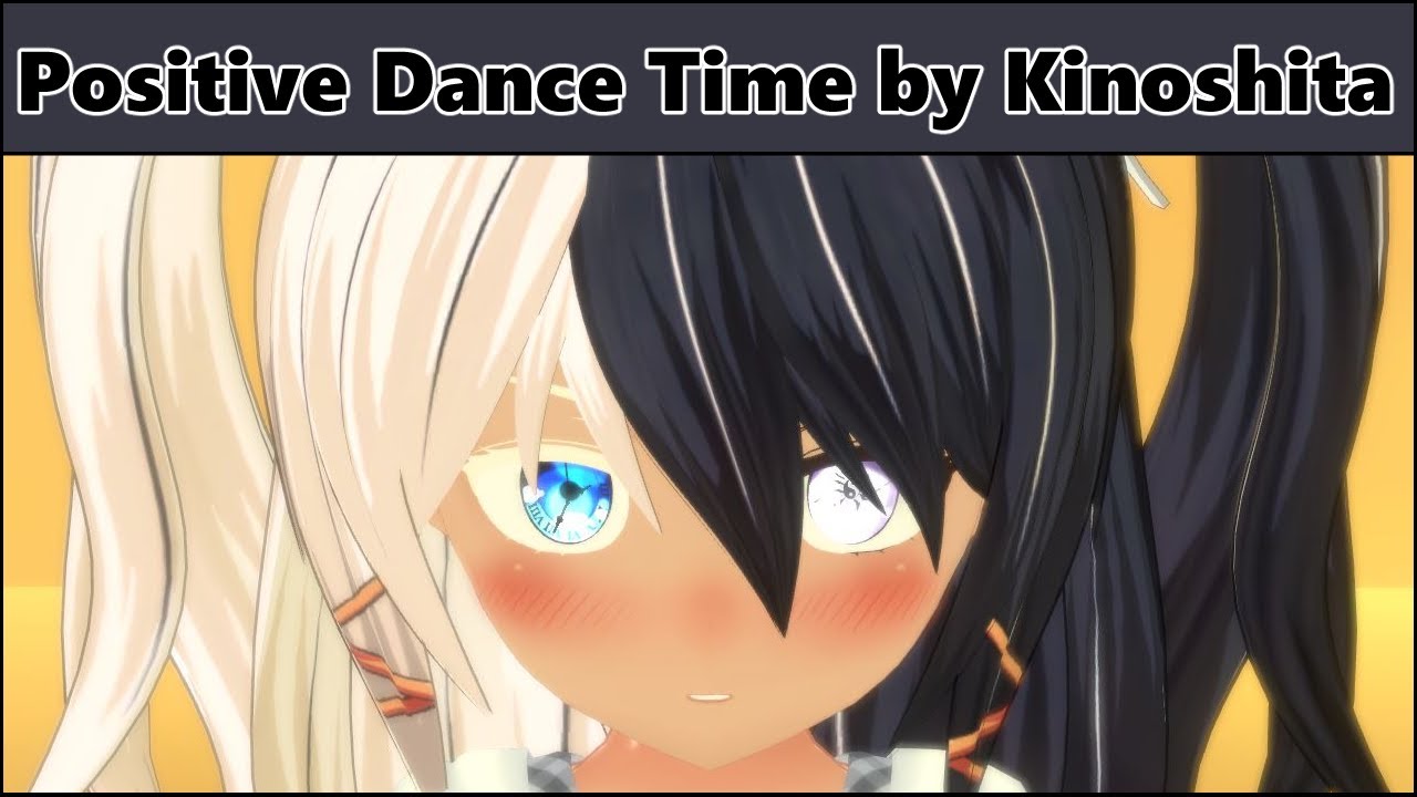 Byakko & Sorias Positive ☆ Dance Time by Kinoshita (feat. Otomachi
