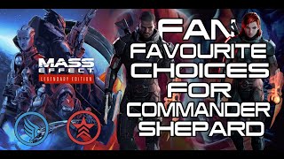 Fan Favourite Choices for Commander Shepard