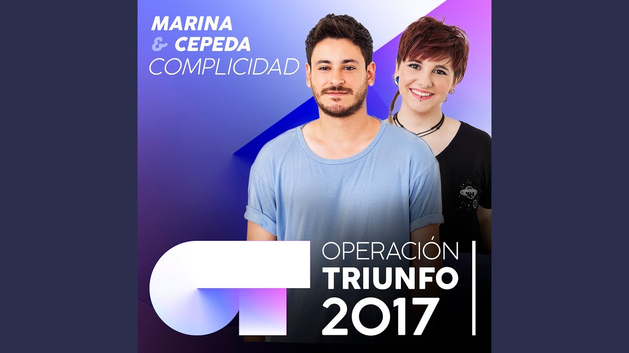 在 YouTube 上觀看「Complicidad (Operación Triunfo 2017)」 在 YouTube 上觀看「Complicidad (Operación Triunfo 2017)」