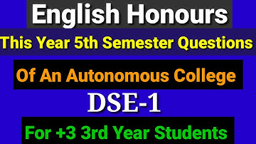 English Honours Questions, 5th Semester, DSE 1,An autonomous College Questions,This Year Questions