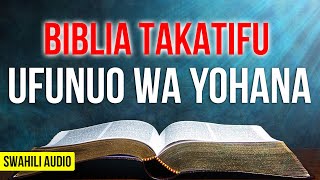 KITABU CHA UFUNUO WA YOHANA - BIBLIA TAKATIFU (SWAHILI AUDIO)