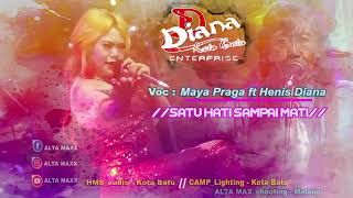 Maya Pragasatu Hati Sampai Mati