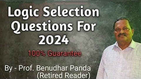 Group C:Logic Selection Questions For 2024 (100% Guarantee) By Prof. Benudhar Panda(Retired Reader)