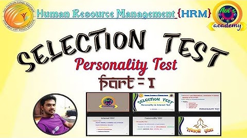 Selection Test in HRM : Part-2