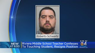 Riviera Middle School Teacher Confesses To Touching Student