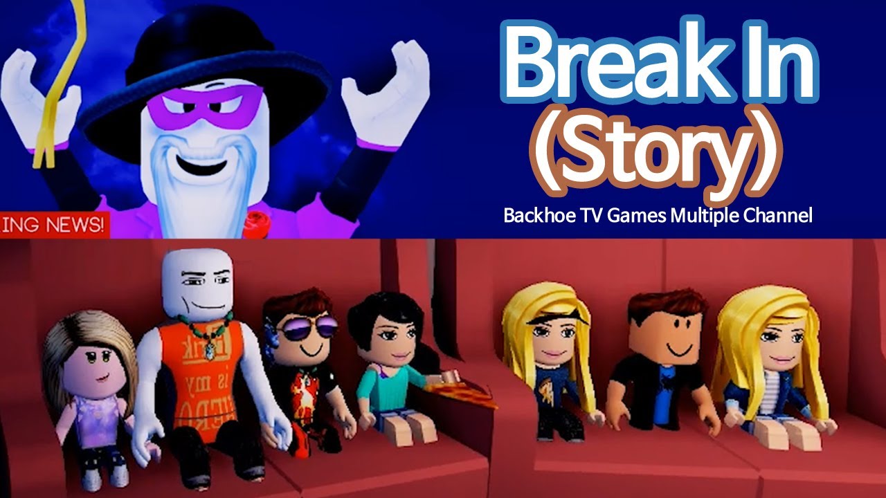 Roblox Break In Story Defeat The Villains Game Play I Backhoe Tv Youtube