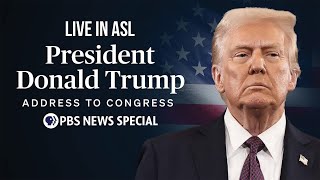 LIVE IN ASL: President Donald Trumps Address to Congress