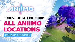 All Aniimo Locations in Forest of Falling Stars (100% Area Completion) - Aniimo