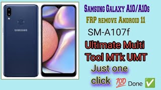 Samsung Galaxy A10s (sm-A107f) Frp account remove with Ultimate Multi Tool MTk UMT Just one click