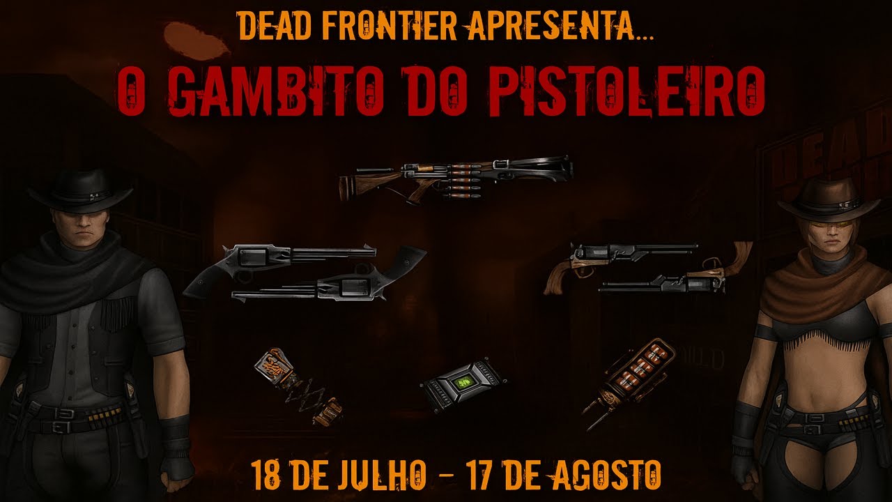 DEAD FRONTIER EVENTO DE VERÃO THE GUNSLINGER GAMBIT 🤠 PT4