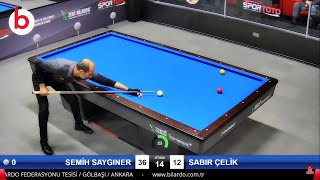 Semih SAYGINER vs Sabır ÇELİK | FİNAL | 3 BANT BİLARDO 2022 1.ETAP - 3 Cushion Billiards 당구 3 쿠션