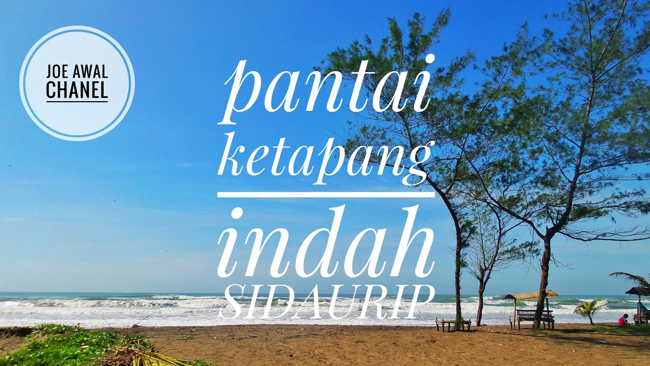 Pantai Ketapang Indah Sidaurip