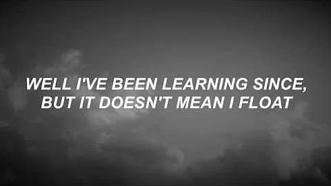 Float - The Neighbourhood Lyrics