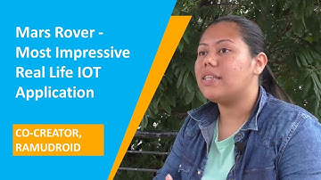 Mars Rover is the most impressive real life IOT application - Altanai Bisht, RamuDroid
