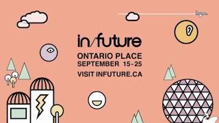 in/future - A Festival of Art & Music at Ontario Place
