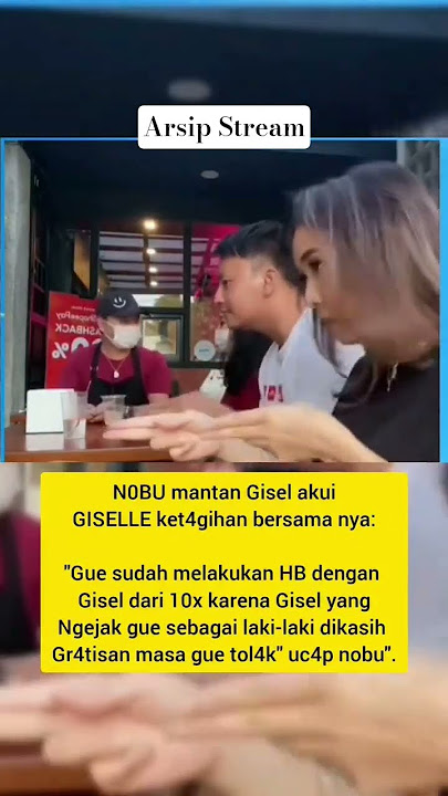 Nobu bongkar rahasia giselle anastasia akui ketagihan bersamanya #viral #giselantasia #shortviral