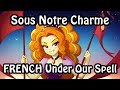 FRENCH LANGUAGE Under Our Spell Sous Notre Charme Mix Equestria Girls Dazzlings Fan Cover Song AI Ge
