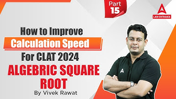 CLAT 2024 | How to Improve Calculation Speed | CLAT QUANTITATIVE APTITUDE | Vbodmas Rule | Part 15