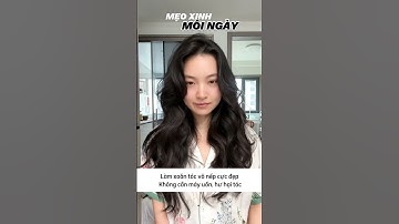 Làm Tóc Xoăn Vô Nếp Cực Đẹp Không Cần Máy Uốn Tóc