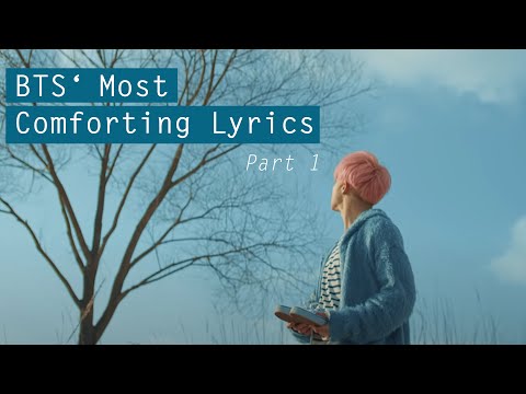 Bts' Most Comforting Lyrics