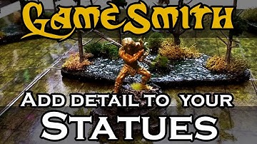 Add Detail to Statues for your Tabletop Game (2019) GameSmith S01E008