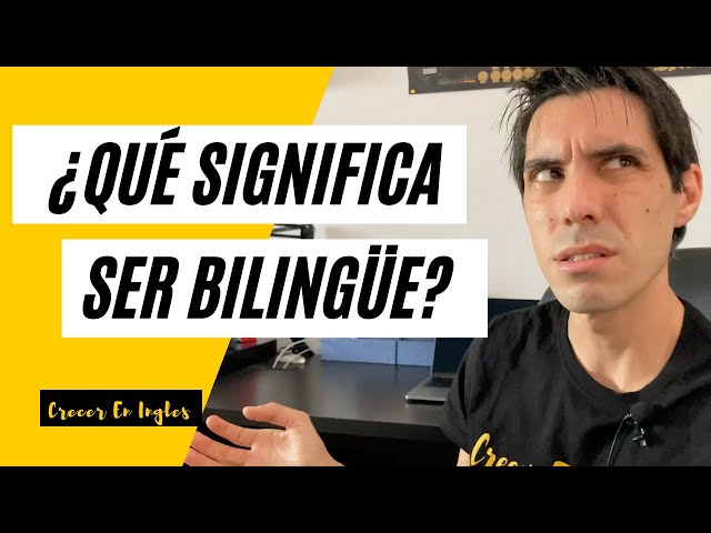 O que significa ser bilíngue?