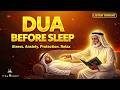 Dua Before Sleep 🌙 | Protection from Evil & Peaceful Night | LISTEN NOW | #habibullahtv