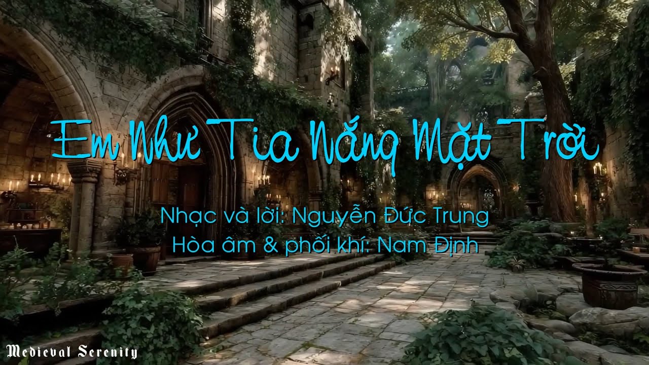 Em như tia nắng mặt trởi (Nhạc và lời: Nguyễn Đức Trung - Hòa âm: Nam Định)